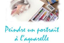 Peindre un portrait à l'aquarelle