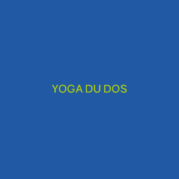 YOGA DU DOS