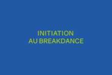 Initiation au breakdance - 10/14 ans