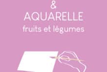ACRYLIQUE - AQUARELLE : fruits et légumes