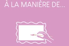 ATELIER PEINTURE À LA MANIÈRE DE...