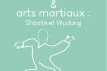 DANSE & ARTS MARTIAUX : Shaolin et Wudang