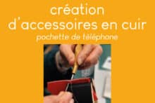 MAROQUINERIE : création d'accessoires en cuir - pochette de téléphone