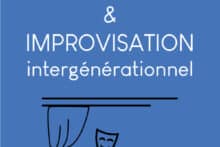THÉÂTRE ET IMPROVISATION intergénérationnel